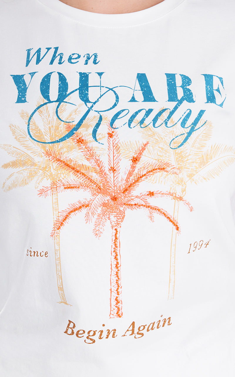 WHEN YOU ARE READY T-SHIRT