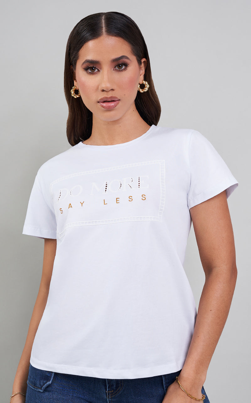 DO MORE SAY LESS T-SHIRT